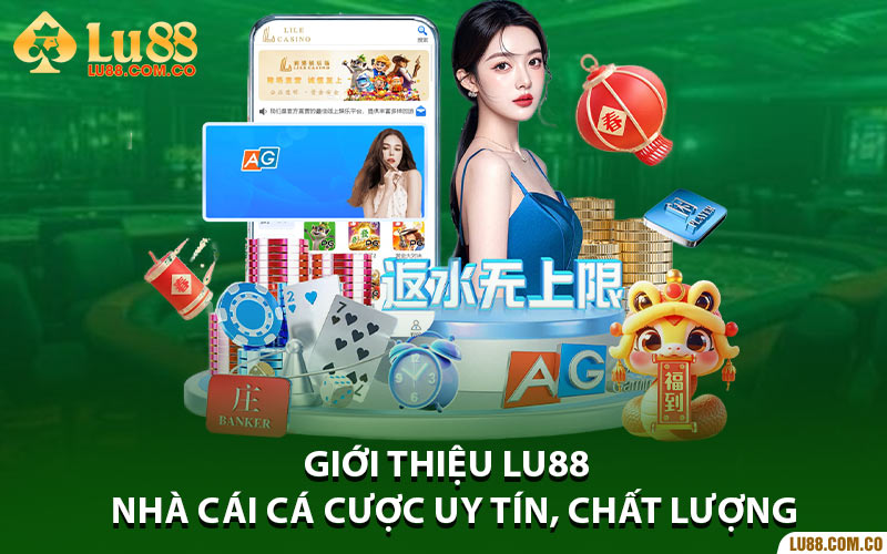 Giới thiệu Lu88 - Nhà cái cá cược uy tín, chất lượng