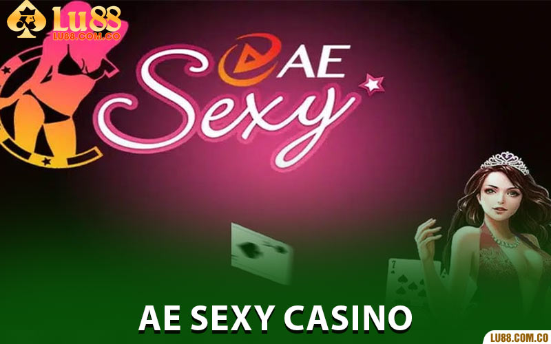 AE Sexy Casino